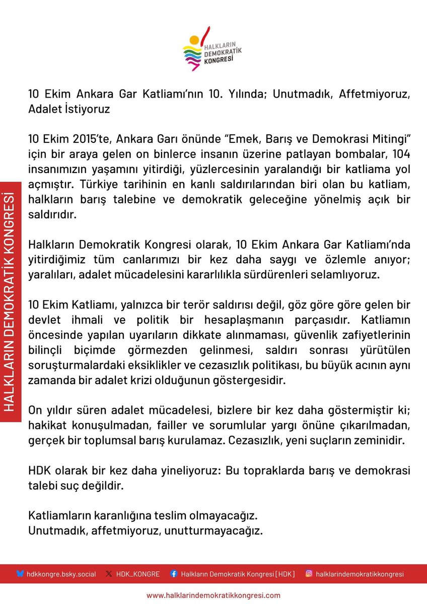 Halkların Demokratik Kongresi olarak, 10 Ekim Ankara Gar Katliamı’nda yitirdiğimiz tüm canlarımızı bir kez daha saygı ve özlemle anıyor; yaralıları, adalet mücadelesini kararlılıkla sürdürenleri selamlıyoruz.