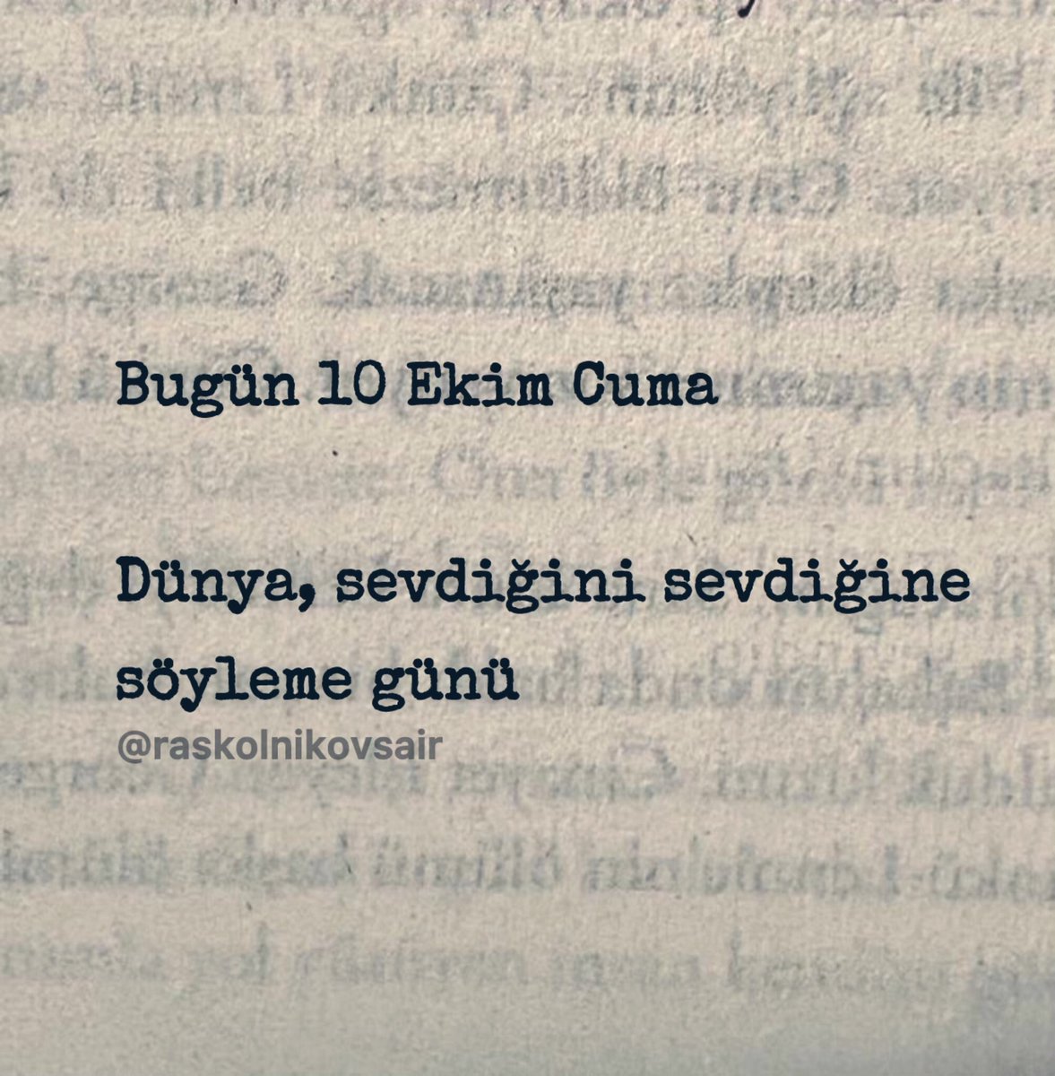 Bugün 10 Ekim Cuma

Dünya, “sevdiğini sevdiğine 
söyleme günü”