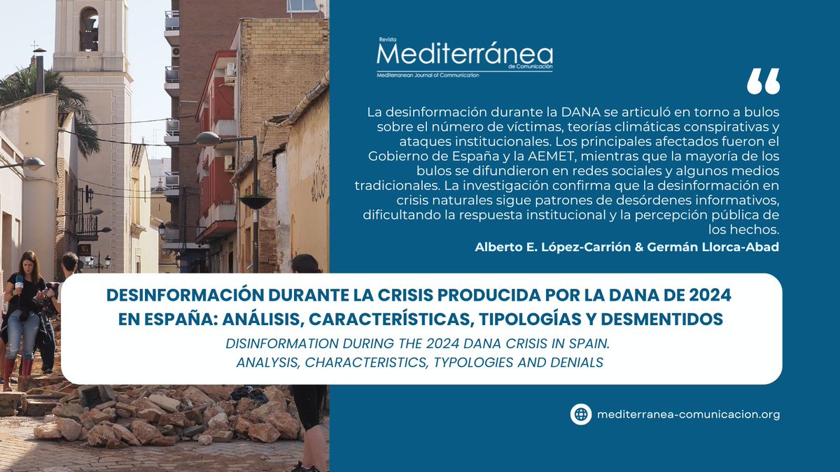 📰 El artículo "Desinformación durante la crisis producida por la DANA de 2024 en España: análisis, características, tipologías y desmentidos" de López-Carrión y Llorca-Abad, evalúa los bulos difundidos durante el desastre de la DANA de 2024.

▶️ doi.org/10.14198/MEDCO…

#RMC