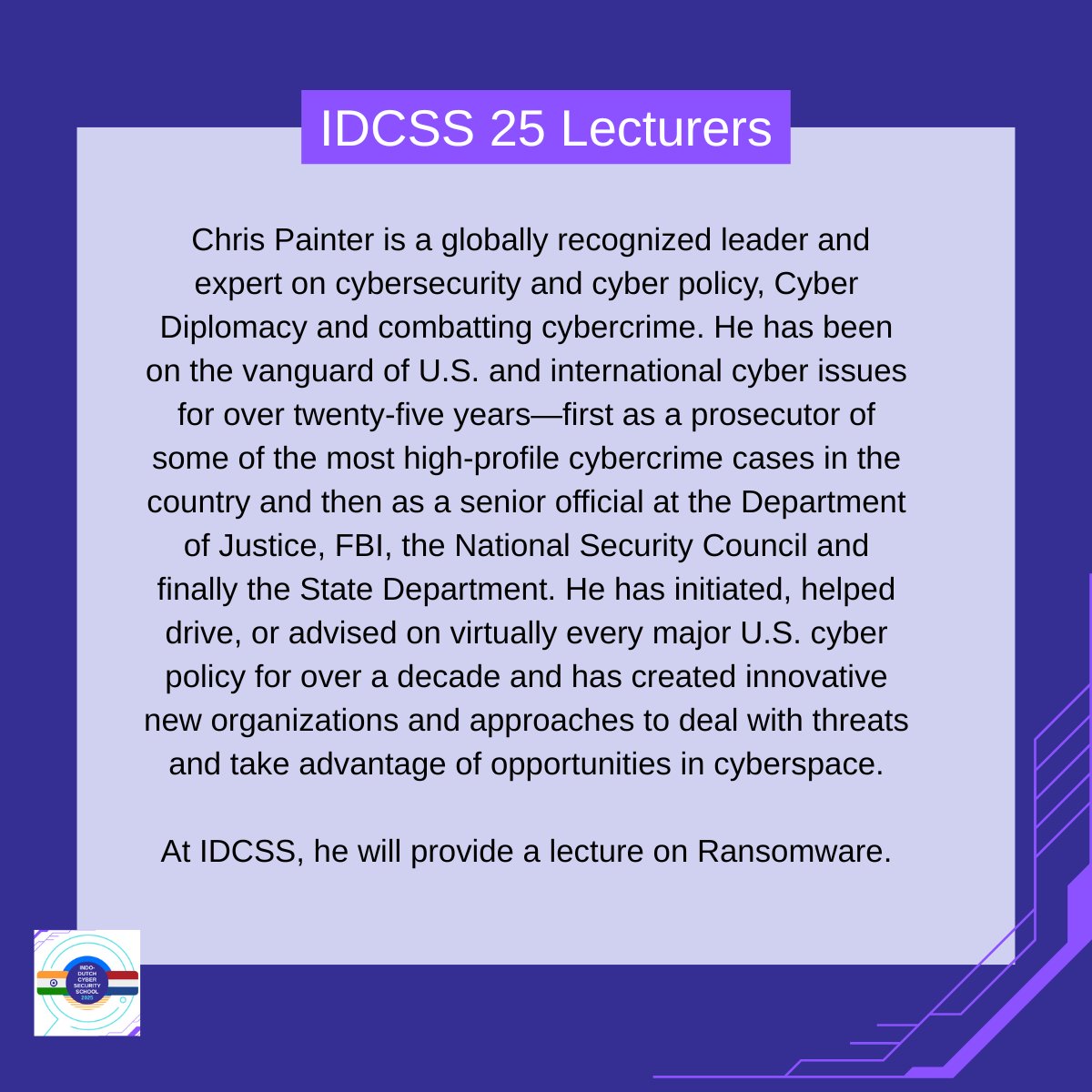IDCSS25's tweet image. A new day of IDCSS25 lectures are scheduled for today!

The second lecture is &apos;Ransomware&apos; by @C_Painter. He is a globally recognized leader and expert on cybersecurity and cyber policy, Cyber Diplomacy and combating cybercrime. 

@hcssnl @ccoe_hyd @DSCI_Connect @NLinIndia