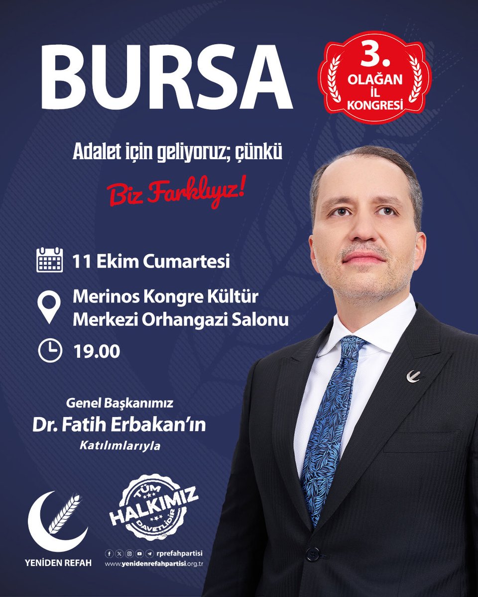 Bursa 3. Olağan İl Kongremizi, Genel Başkanımız Dr. Fatih Erbakan’ın katılımlarıyla 11 Ekim Cumartesi günü saat 19.00’da Merinos Kongre Kültür Merkezi Orhangazi Salonu'nda gerçekleştireceğiz.

📅 11 Ekim Cumartesi
🕐 19.00
📍 Merinos Kongre Kültür Merkezi Orhangazi Salonu

Tüm
