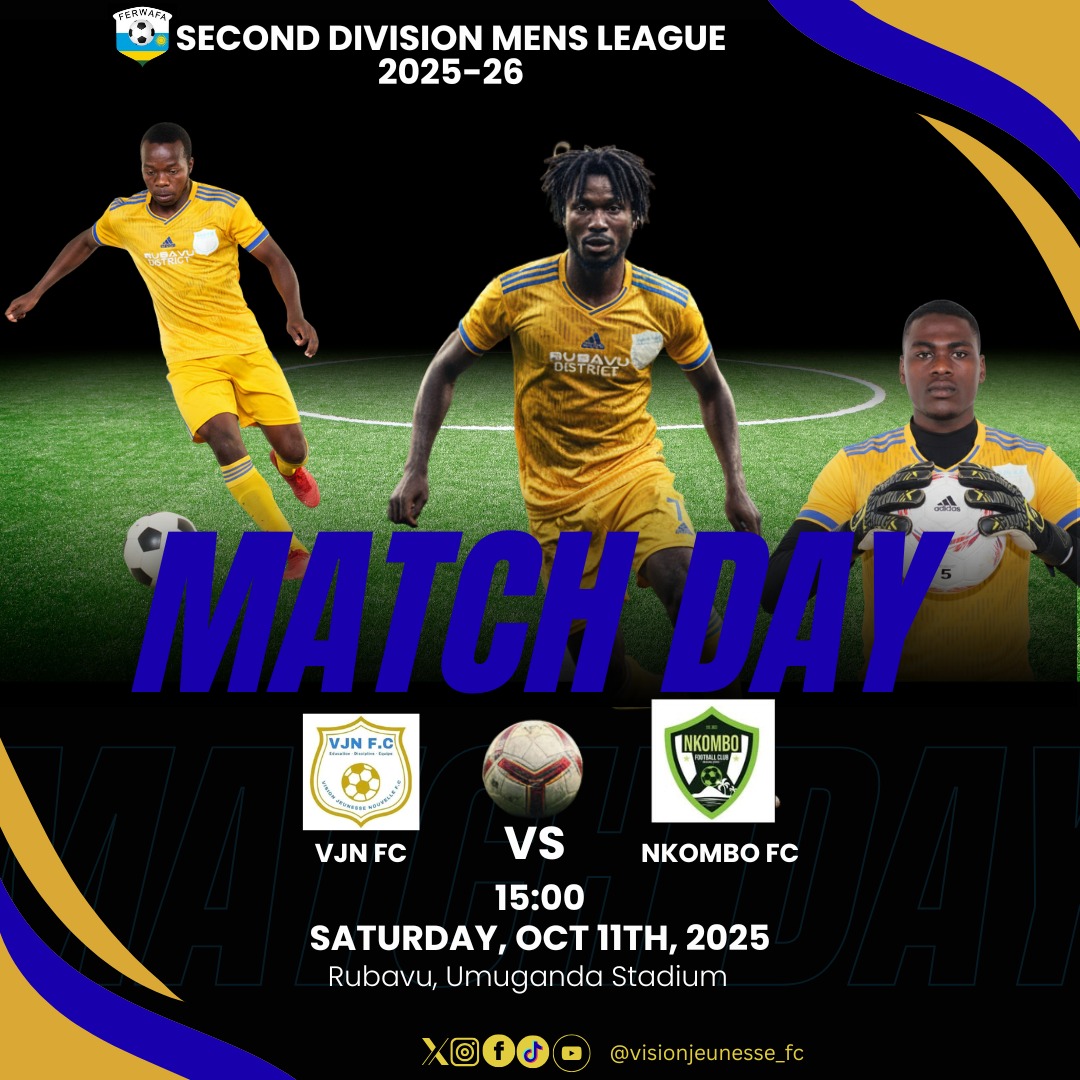 2nd Div is back,VJN FC is back this Saturday at Umuganda stadium 15:00'
Don't miss