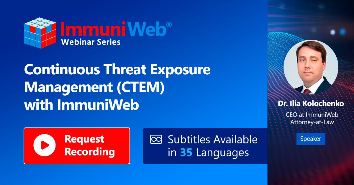 ImmuniWeb (@immuniweb) on Twitter photo ✅ Thank you for joining our CTEM webinar yesterday!
Nearly 500 participants worldwide — we appreciate your time and engagement!
🎥 Missed it? Request the recording:
👉 immuniweb.com/webinars/conti…
#CyberSecurity #CTEM #ImmuniWeb ✅ Thank you for joining our CTEM webinar yesterday!
Nearly 500 participants worldwide — we appreciate your time and engagement!
🎥 Missed it? Request the recording:
👉 immuniweb.com/webinars/conti…
#CyberSecurity #CTEM #ImmuniWeb