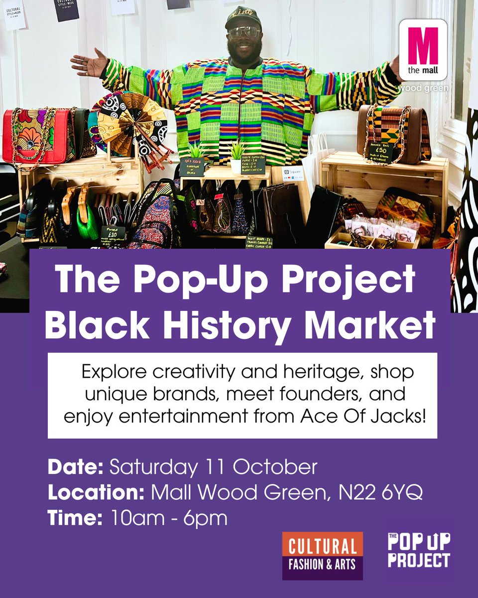 Join us this Saturday 11 Oct from 10am-6pm for the #ThePopUpProject Black History Market   <a href="/MallWoodGreen/">The Mall, Wood Green</a>  A vibrant celebration of  #BlackHistoryMonth with entertainment by <a href="/aceofjacks/">ACE OF JACKS ENTERTAINMENTS & MEDIA</a>  + more. ✨ Free entry!

#BlackCulture #LondonEvents #CommunityMarket #BlackExcellence