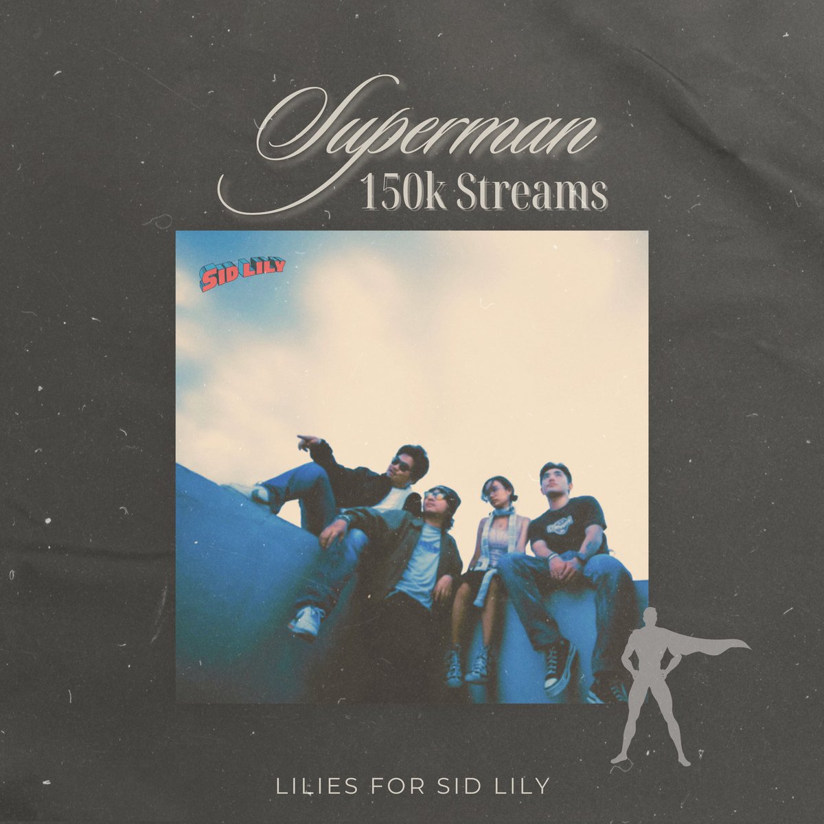 lilies_sidlily's tweet photo. Happy 150K Streams, Superman! 🦸

In every listen and every feel, this song continues to lift hearts that quietly fight on.

#sidlily #liliesforsidlily #gege #jasten #cey #ysra #SUPERMANSidLily https://t.co/oFoORN6t4w