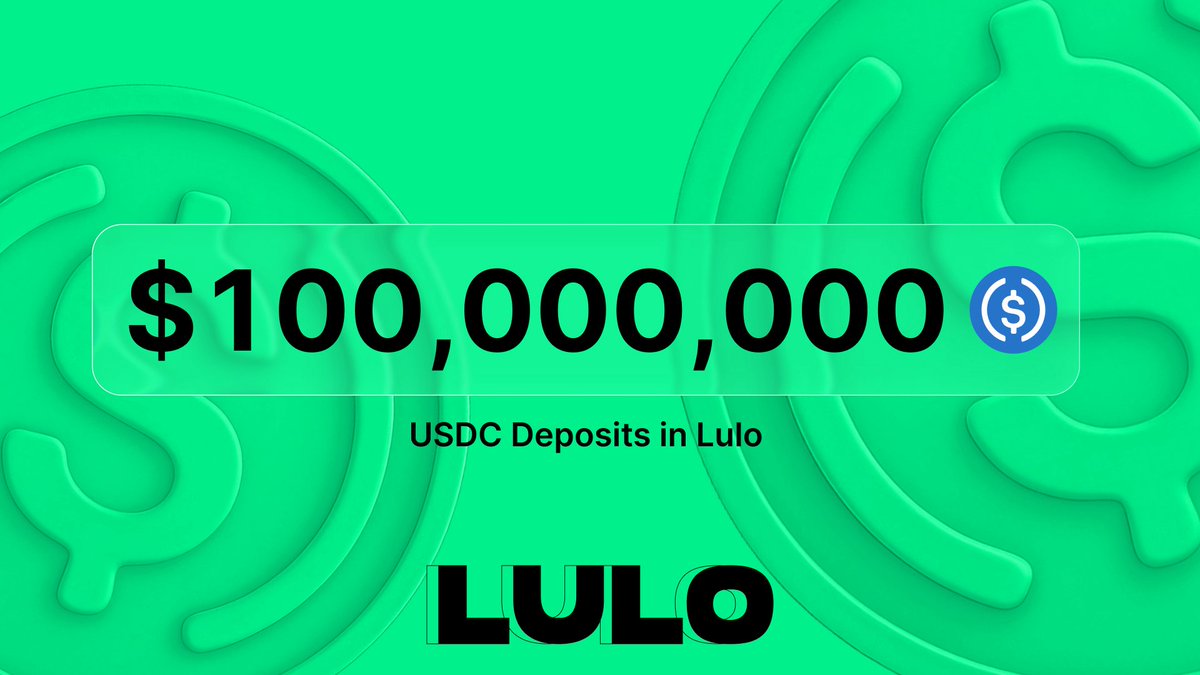Lulo $100M USDC Deposits Milestone