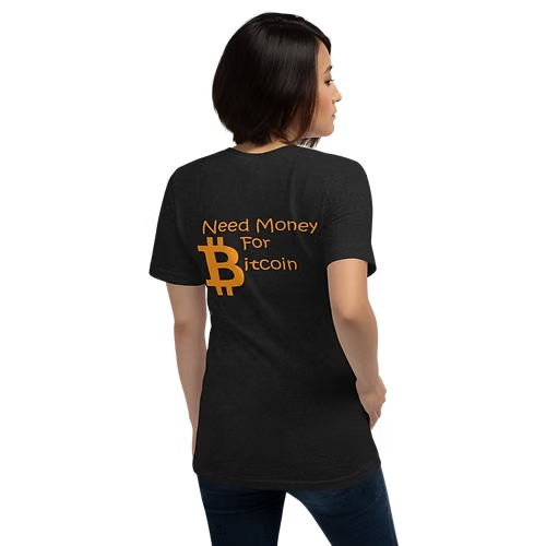 DCAlphaOfficial's tweet photo. 💸Broke but bullish on #Bitcoin? Rock our unisex BTC tee: "Need Money for Bitcoin" – the ultimate crypto flex!🤑   

comfy, perfect for HODLers. Grab yours now & fuel your stack! Shop: [https://t.co/g3drZ6Zz70] #Crypto #BTC