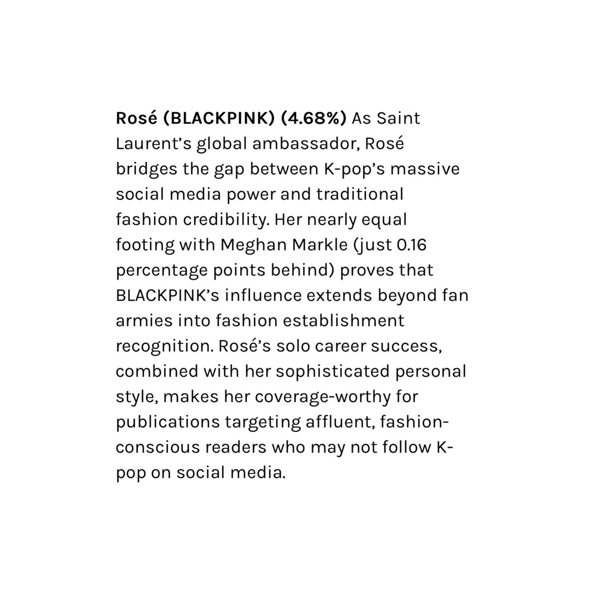 ROSÉ was the second most mentioned in traditional media coverage during Paris Fashion Week, only 0.16% behind Meghan Markle, according to Onclusive.