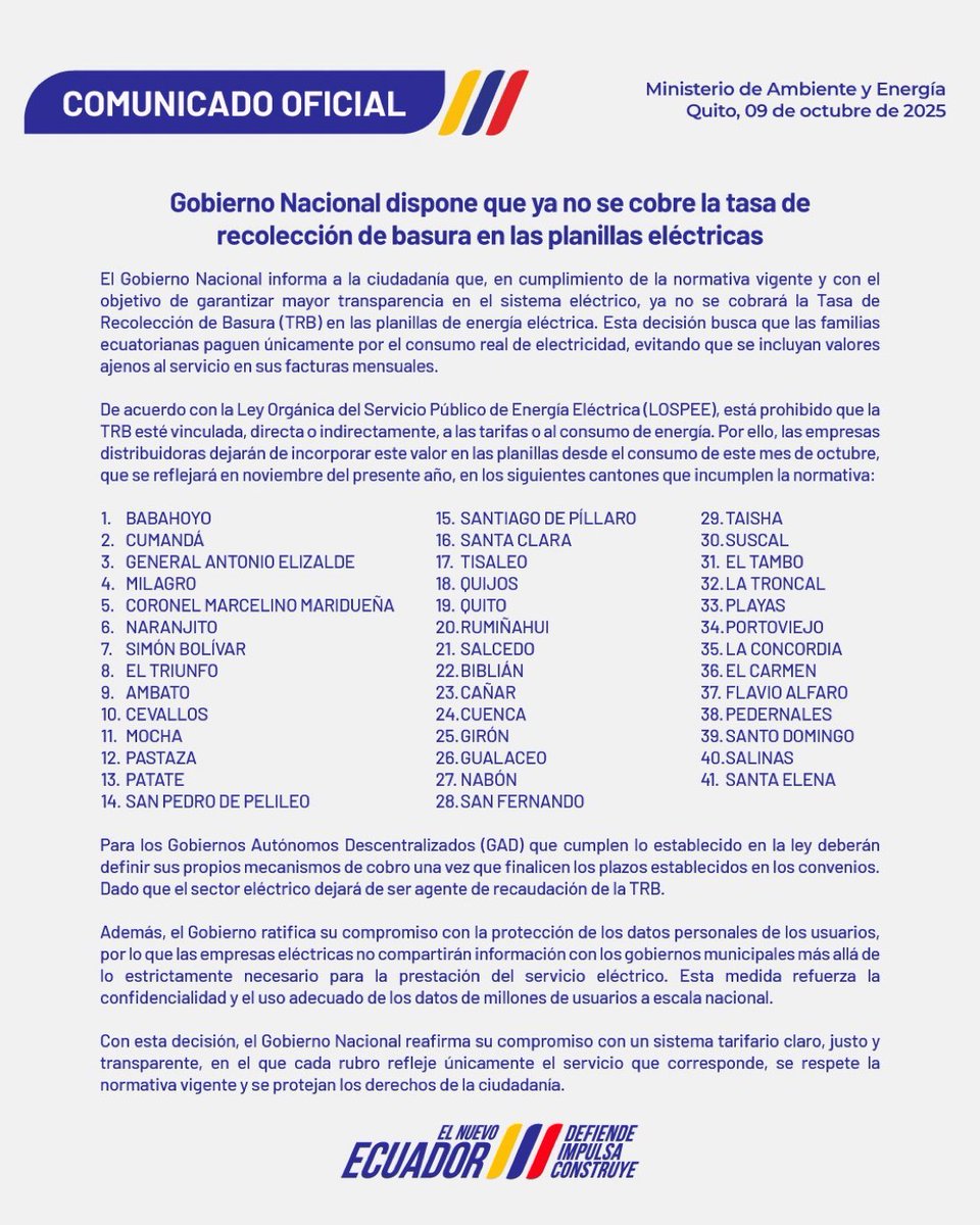El Gobierno Nacional dispuso que desde octubre las empresas eléctricas dejen de cobrar la tasa de recolección de basura, en las planillas de energía eléctrica. 
La decisión rige para cantones como Quito, #Cuenca, Ambato, Portoviejo, Santa Elena, entre otros.