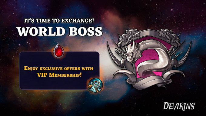 Hello, Devicitizens!      
Exchange your rewards and enjoy exclusive offers for VIP members.        
#Devikins #Web3Gaming #WorldBoss