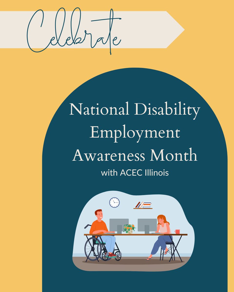 ACECIllinois's tweet image. Celebrate National Disability Employment Awareness Month with ACEC Illinois!
#ACECIL #NationalDisabilityEmploymentAwarenessMonth