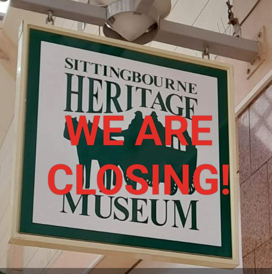 THE MUSEUM IS CLOSING! We have been given notice to quit our current home in The Forum, by the end of November.  We are appealing for help, in this emergency situation, particularly with storage please email - secretary@sittingbourne-museum.co.uk or phone 07472 268388