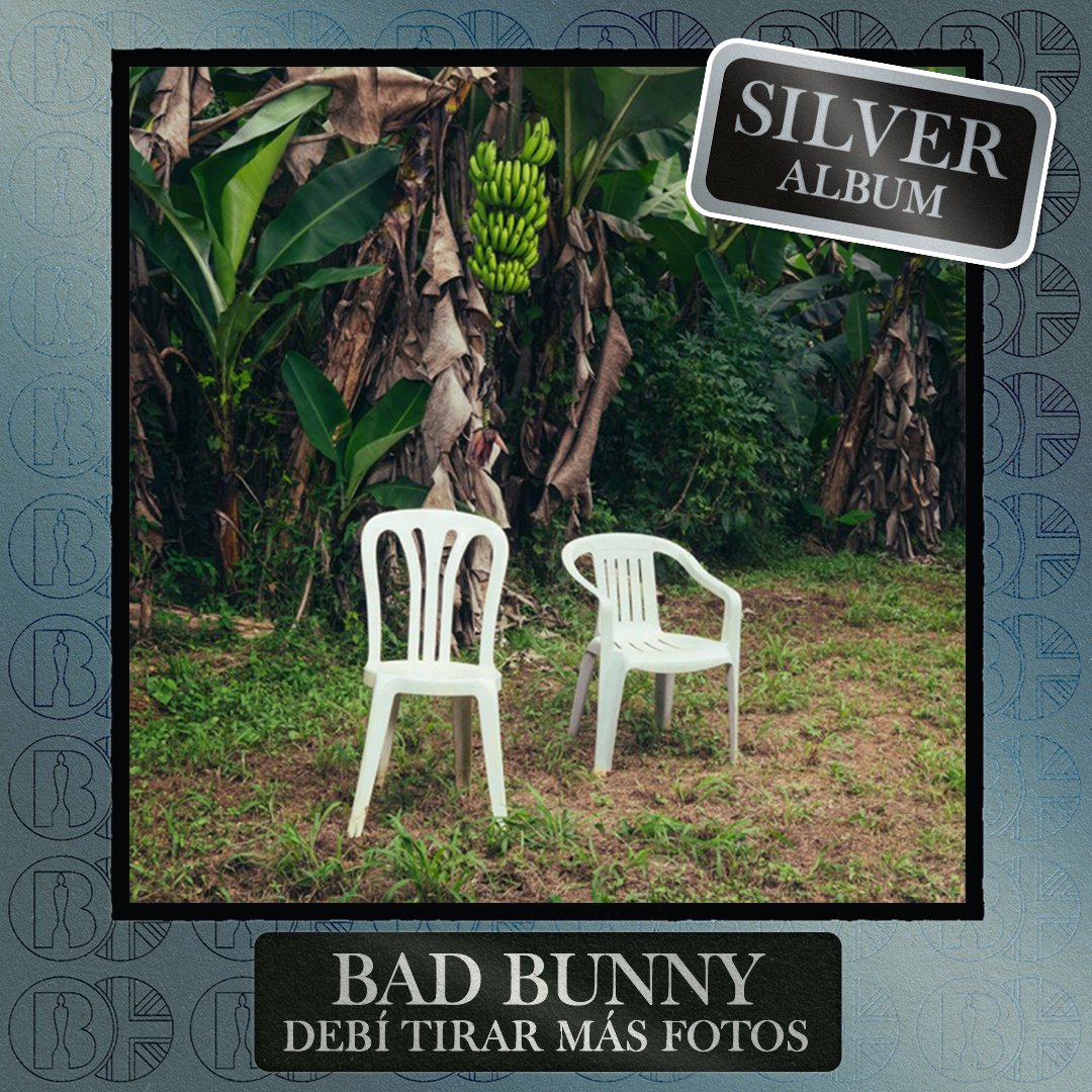 'DeBÍ TiRAR MáS FOToS', the album by Bad Bunny, is now #BRITcertified Silver
