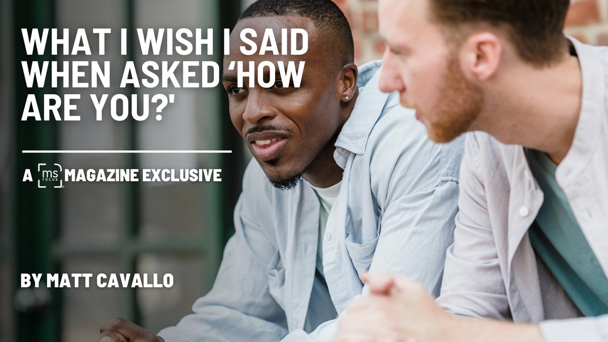 MS_Focus's tweet image. &quot;How are you?&quot; ❓❓❓❓ We&apos;ve all been asked this simple question, but for someone living with #MS, the answer isn&apos;t always straightforward.

In his latest exclusive article, Matt Cavallo explains. 

Learn more 👉 msfocus.us/46KcALb

#WorldMentalHealthDay