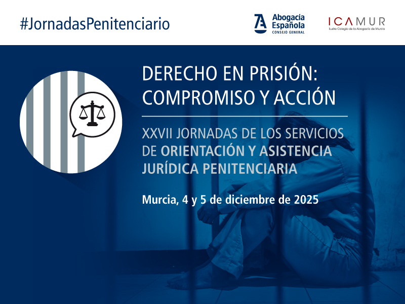 📢 Las XXVII Jornadas de Derecho Penitenciario se celebrarán en Murcia los días 4 y 5 de diciembre bajo el lema “Derecho en prisión: compromiso y acción”.

Expertos debatirán cómo mejorar la asistencia letrada en las prisiones y abordarán temas clave como la diversidad, la pena