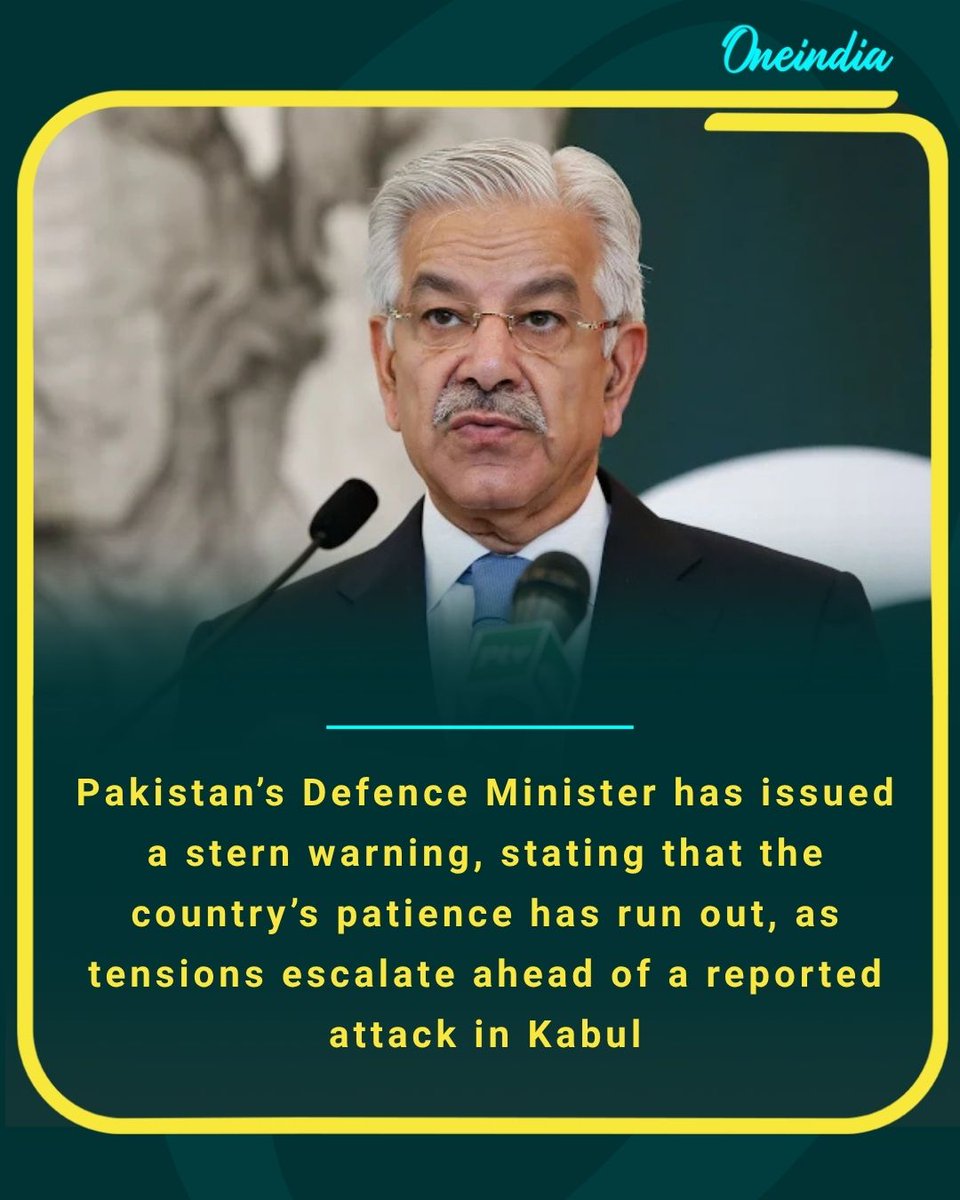 Oneindia's tweet image. Pakistan’s Defence Minister has issued a stern warning, stating that the country’s patience has run out, as tensions escalate ahead of a reported attack in Kabul. Authorities emphasize that any hostile actions will have serious consequences

#PakistanAlert #KabulAttack #Pakistan