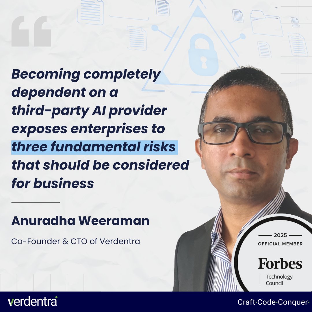 verdentra's tweet image. How much control do you really have over your AI systems?

In his latest Forbes Technology Council article, @anuradha, highlights three major risks that come with depending on third-party AI.

Read : forbes.com/.../the-risks-…

#ForbesTechCouncil #EnterpriseAI #Resilience #Verdentra