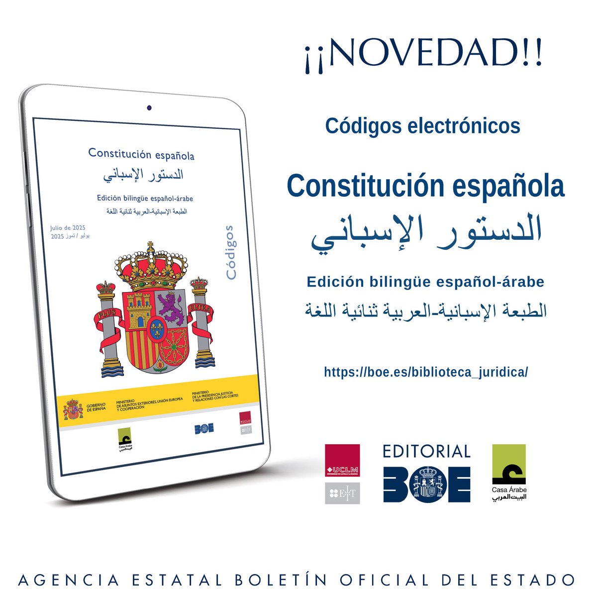 boegob's tweet photo. Nuevo CÓDIGO DE LA CONSTITUCIÓN ESPAÑOLA BILINGÜE ESPAÑOL-ÁRABE. Gratis en PDF y ePUB. Disponible en la Biblioteca Jurídica Digital de la sede del BOE. Coedición con Casa Árabe y Escuela de Traductores de Toledo. #ConstituciónEspañola @Casaarabe @Escueladetraduc #CodigosBOE https://t.co/7pFGzGiE1L