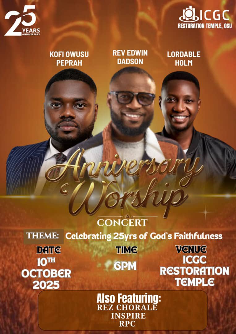 Join us this Friday, 10th October at 6:00PM at ICGC Restoration Temple, Osu, for a powerful Anniversary Concert featuring:
 Rev Edwin Dadson, Kofi Peprah, Lordable Holm, RPC, Rez Chorale, Inspire &amp; more!
Let’s give God our highest praise! 

#ICGC25Years 
#RestorationTemple
 #vir