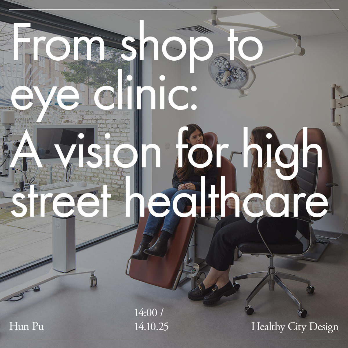 At Healthy City Design Congress, Hun Pu will explore our transformation of a vacant retail unit into a modern ophthalmic clinic for SEON Vision, offering a compelling and replicable model for healthcare on the high street. #HCD2025