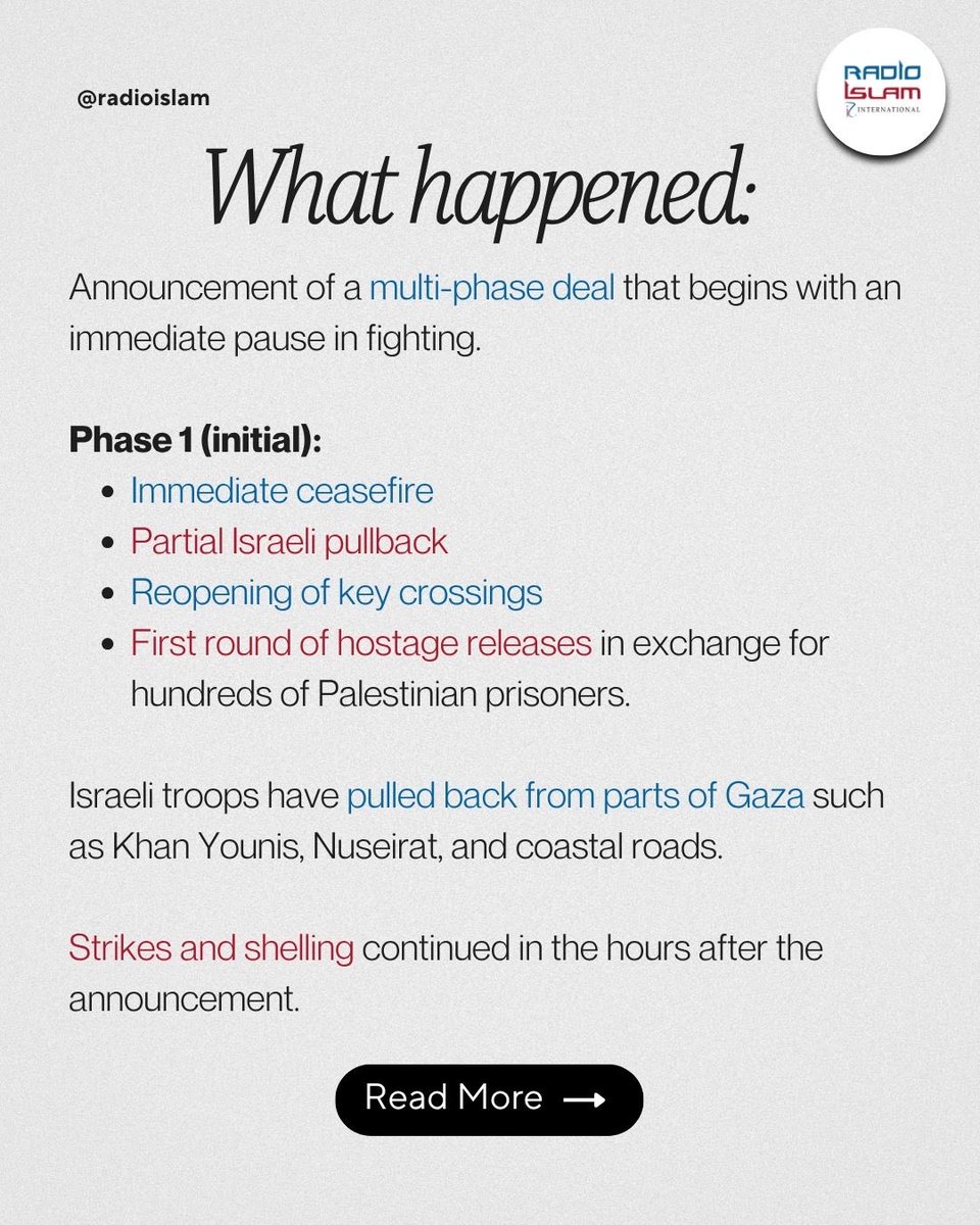 radioislam's tweet image. A negotiated, multiphased ceasefire has been agreed upon.

The deal’s three phases map out immediate pauses, further exchanges and long-term reconstruction.

Swipe to see what has happened since the announcement and what the next steps will be. 

#Gaza #Ceasefire #HostageDeal