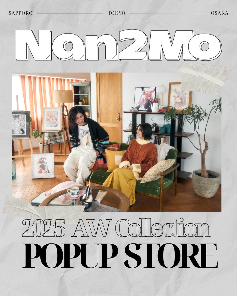 Nan2Mo_official's tweet photo. Nan2Mo 11月POPUPのチケット販売開始しました🎟️✨

🖼️開催日
📍札幌：11月15日(土)〜11月16日(日)
📍東京：11月22日(土)〜11月23日(日)
📍大阪：11月28日(金)〜12月3日(水)

🗓️チケット販売スケジュール
抽選受付期間
10月10日(金)20:00~10月16日(木)23:59
結果発表
10月21日(火)15:00 予定
入金期間
10月21日(火)15:00~10月23日(木)23:00

お申し込みはコチラから👇
https://t.co/Qn6bqgSQ70

※事前にローソンチケットの会員登録をお願いいたします。
※フリー入場時間もございますが、混雑時には入場制限を行う場合がございます。
※大阪会場には、なつめさんちの来店はございません。
※すべて予定段階の情報のため、内容は変更となる場合がございます。あらかじめご了承ください。
