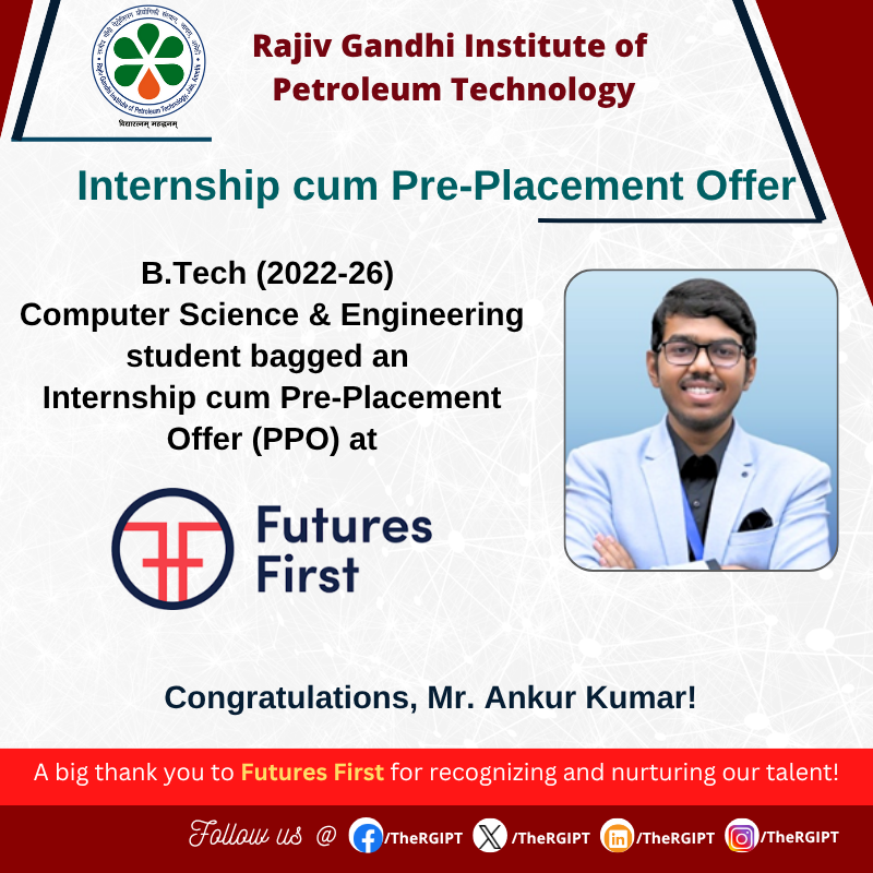 TheRGIPT's tweet photo. Congratulations to Mr. Ankur Kumar!
https://t.co/20oFcVdawC (2022-26) CSE student has secured an Internship cum PPO at Futures First! 🎉
#InternshipSuccess #PPO #FuturesFirst #CSE #CareerGrowth #CampusToCorporate #ProudMoment #RGIPT https://t.co/jeMP8xESOX https://t.co/ZHaUl2gnh5