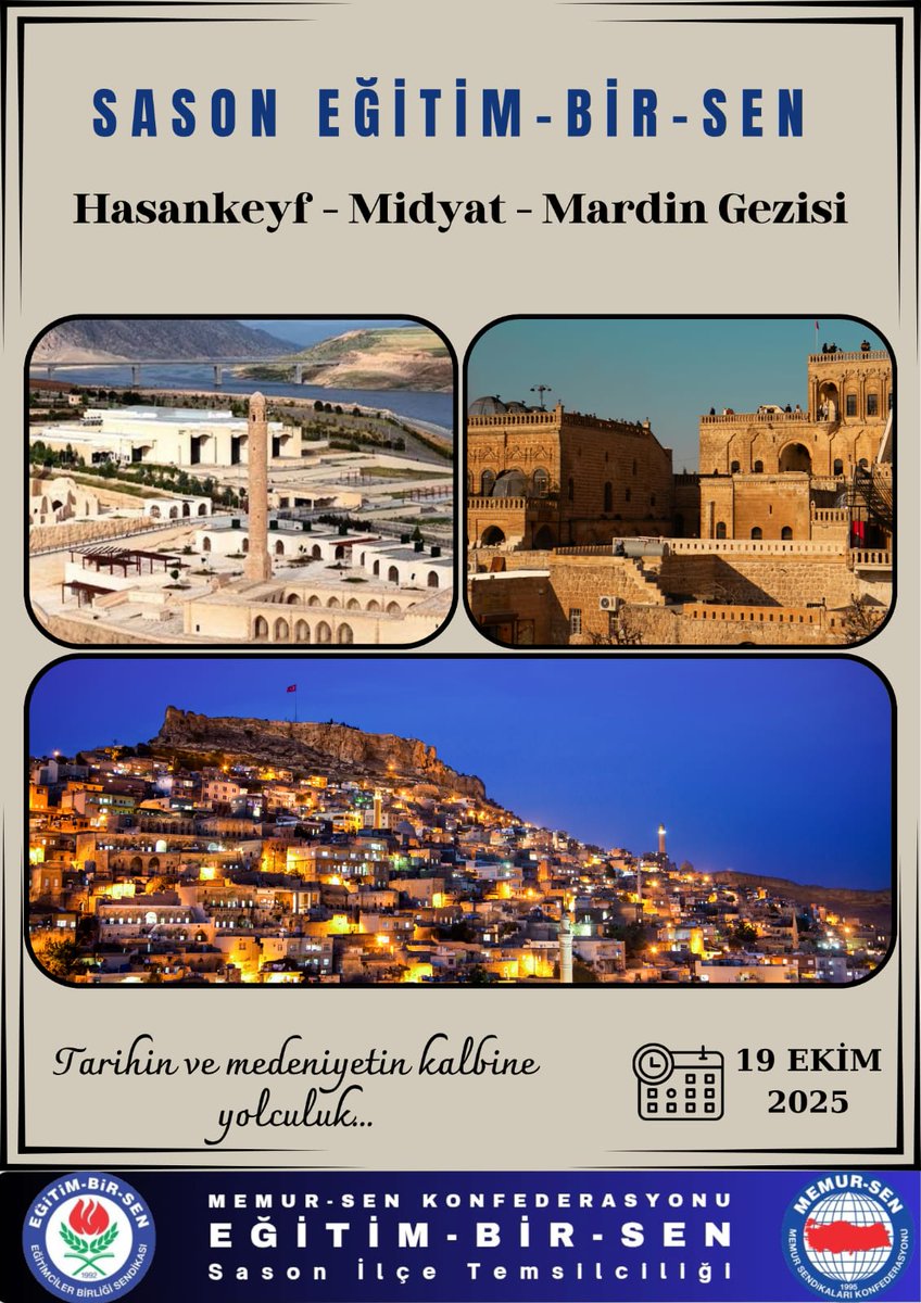 Sason Eğitim Bir-Sen üyelerimiz için Hasankeyf – Midyat – Mardin gezisi düzenleniyor! 
Tarihin ve kültürün izinde keyifli bir yolculuğa hazır mısınız?
