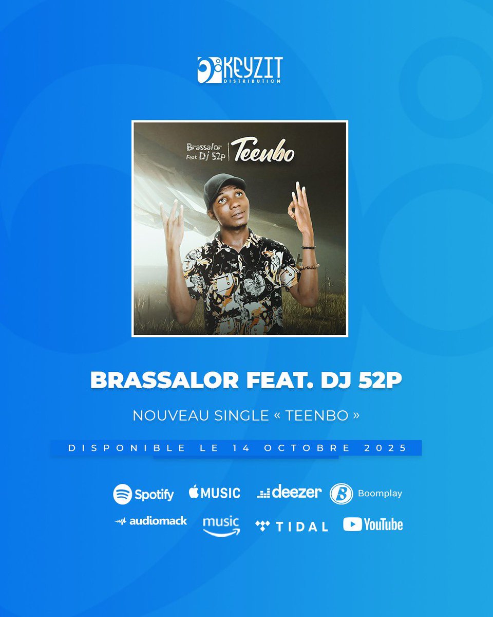 KeyzitBurkina's tweet image. New 🆕 
« TEENBO » nouveau single de l’artiste BRASSALOR Feat. DJ 52P sera disponible le 1️⃣4️⃣ Octobre 2️⃣0️⃣2️⃣5️⃣ sur toutes les plateformes de téléchargement ! 

Restez connecté ! 🔥

#Brassalor #KeyzitDistribution #Keyzit #AfricanMajor