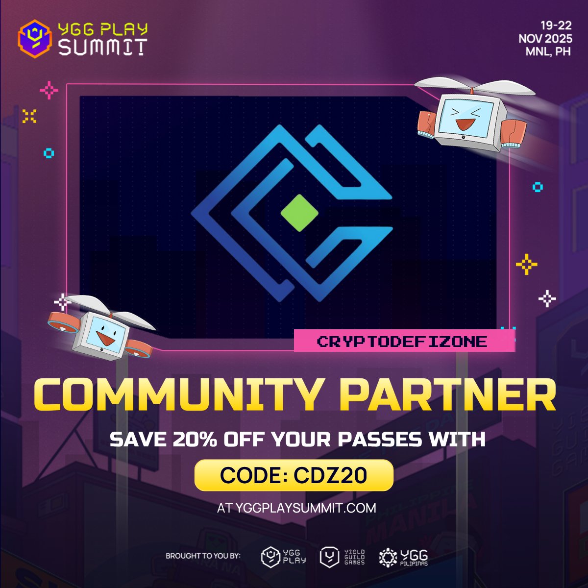 CDZofficial's tweet photo. 🔥 We don’t just play in Web3. We partner up!

Catch CryptoDefiZone at @YGGPlaySummit 2025 — the ultimate hub for gamers, builders, and dreamers.

🎟 Use code CDZ20 to slash 20% off your pass.
See you in Manila, #Philippines. Game face on. 😎
 
#BTC https://t.co/ZsrmsoclEe
