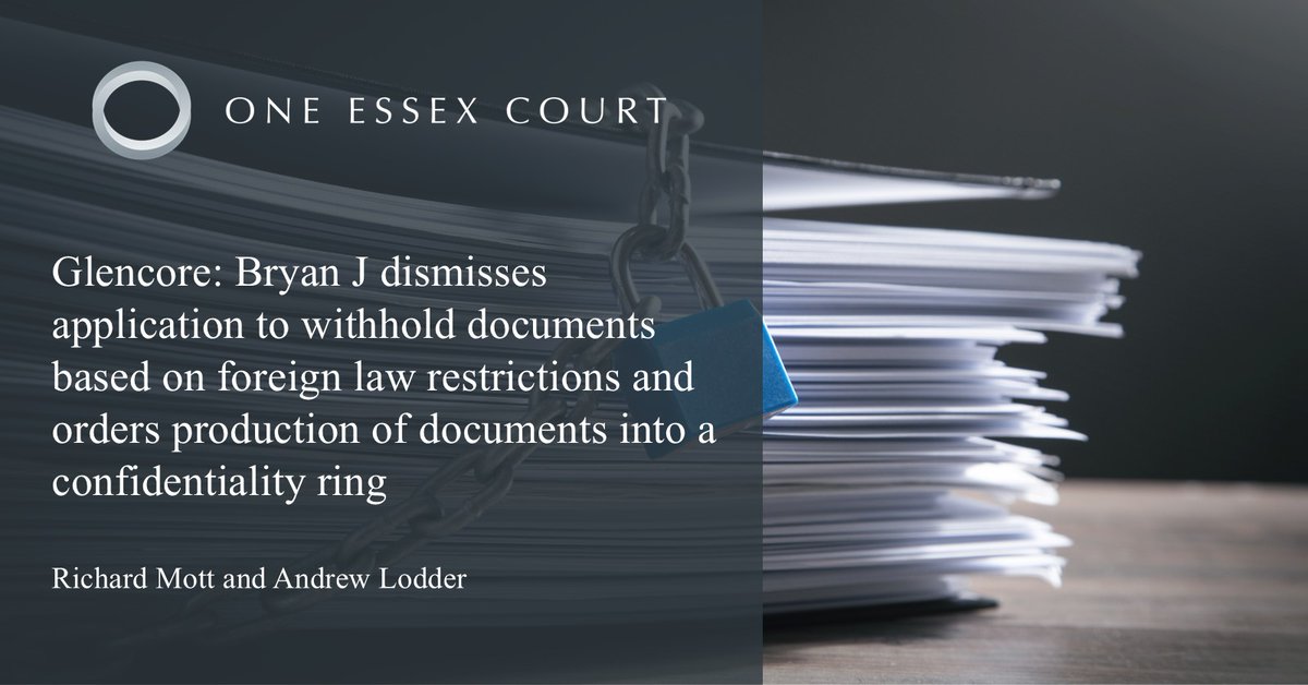 Multi-billion dollar Glencore shareholders’ litigation: High Court dismisses application to withhold documents based on foreign law restrictions, ordering production of documents into a confidentiality ring.

View the full article and judgment here: lnkd.in/ekY2Kqtm