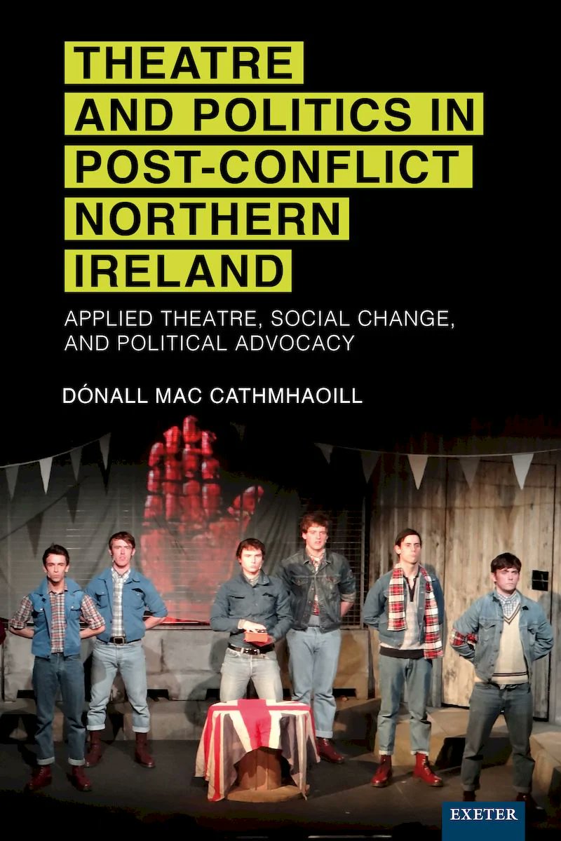 SharedFuture's tweet image. Book review — Theatre and Politics in Post-Conflict Northern Ireland (Dónall Mac Cathmhaoill)

“Mac Cathmhaoill brings a salient overview to the existing scholarship regarding Northern Irish theatre that will certainly serve as a touchstone for current and future discourse on the…