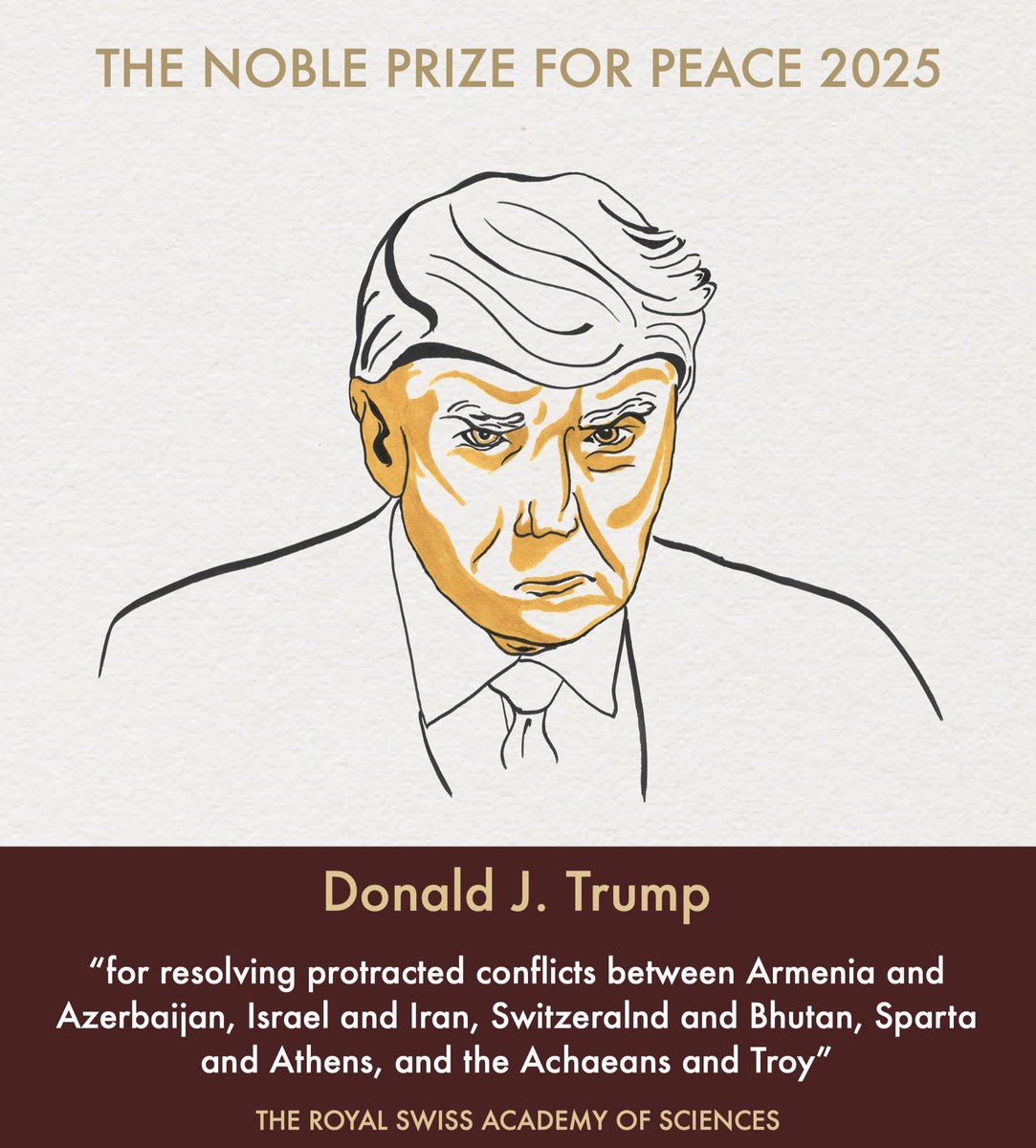 For stopping all these wars;

- Wakanda vs Neverfoundland
- Ife vs Modakeke
- Ogume vs Emu
- Kiriji war
- Ijebu vs Egba..... and many more.

Donald Trump deserves The Nobel Peace Prize.