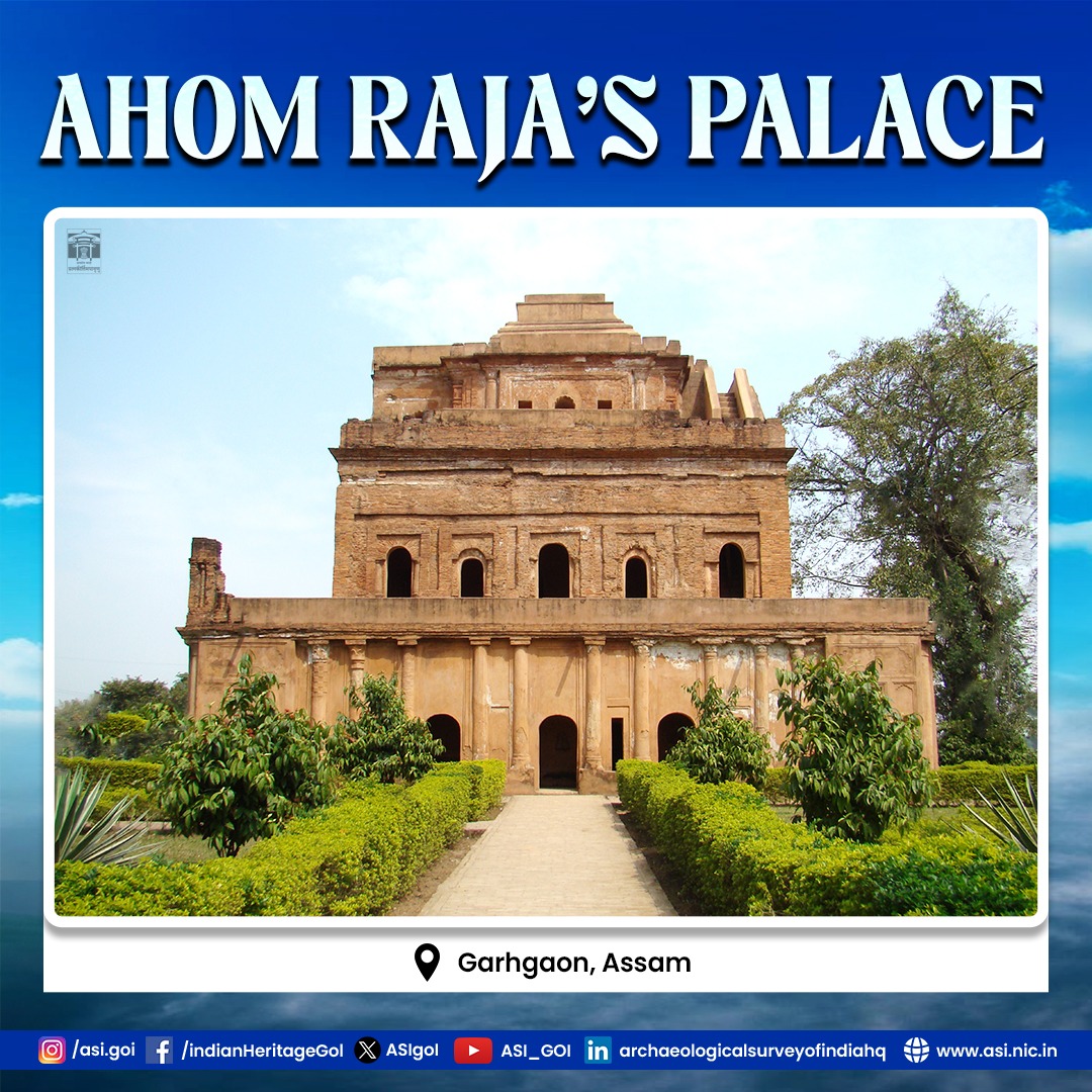 ASIGoI's tweet image. The Royal Palace at Garhgaon in Sivasagar district of Assam stands as a remarkable symbol of Ahom architectural brilliance. This palace, once the seat of power for the Ahom kings, first came into being during King Sulkengmung’s reign around 1540 CE. Originally built with wood and…