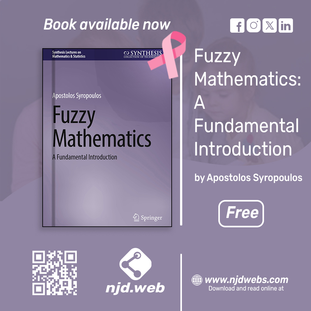 njdwebs's tweet image. 🔢 New on NJD Web Download!
“Fuzzy Mathematics: A Fundamental Introduction.”
📖 Available now — read it online on NJD Web Download!
 #FuzzyLogic #Mathematics #NJDWebDownload #AdvancedMath #STEMLearning #MathEducation #TechInnovation #TheoreticalScience #MathResearch