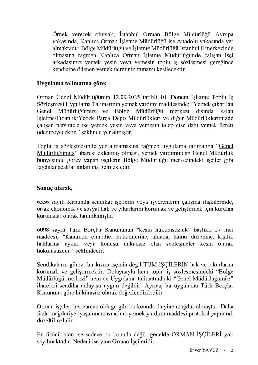 ORMAN İŞÇİLERİNİN YEMEK YARDIMI ÇİLESİ!

Bölge Müdürlüğü merkezi dışında çalışan orman işçileri yemek yesin veya yemesin 2025 yılı Eylül ayında net 260,87 TL yemek ve hizmet bedeli olarak idarece kesilmektedir.