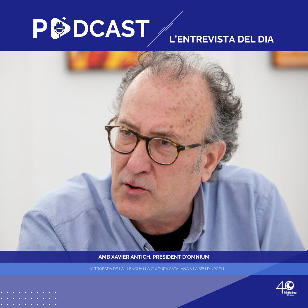 A LA CARTA | Entrevista a Xavier Antich, president d'<a href="/omnium/">Òmnium Cultural</a>, per donar a conèixer la 1a Trobada de la Llengua i la Cultura Catalana, que acull #laSeu des d'avui divendres i al llarg del cap de setmana. 

▶️Enllaç al pòdcast: tuit.cat/q4pR4