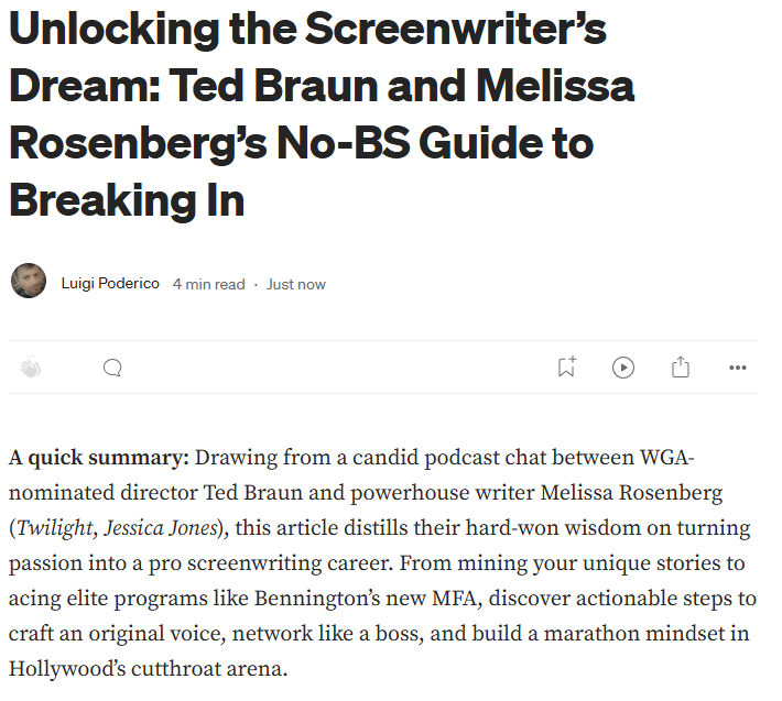 poderico's tweet image. Unlocking the Screenwriter’s Dream: Ted Braun and Melissa Rosenberg’s No-BS Guide to Breaking In 
medium.com/p/unlocking-th…