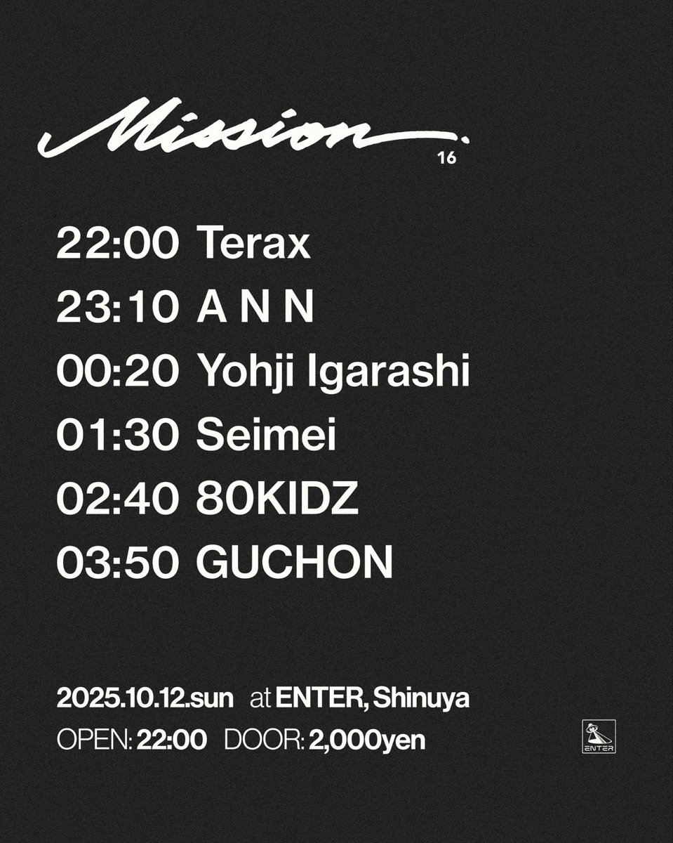 今週末10/12(日・祝前日) MISSIONのタイムテーブル🪩

◆MISSION
2025.10.12.sun at ENTER, Shibuya
Open/Start: 22:00   Door: ¥2,000