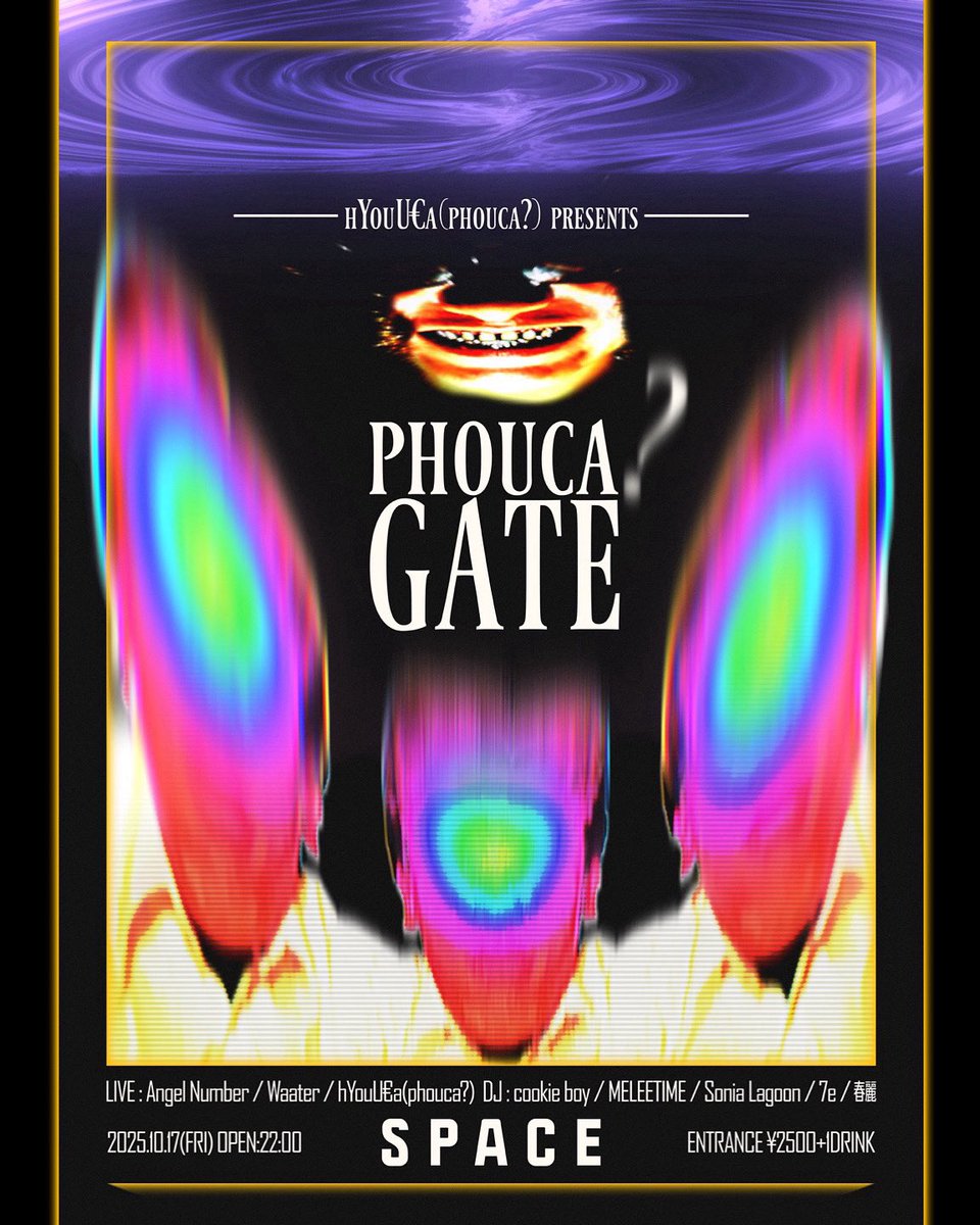 1週間後
この先半年くらいライブ無さそうだからマジで来て欲しい

phouca? gate
2025 10/17 (fri) 
at SPACE TOKYO
open 22:00
entrance 2500 +1drink
live
Angel Number
Waater 
hYouU€a(phouca?)

dj
cookie boy
MELEETIME
Sonia Lagoon
7e
春麗