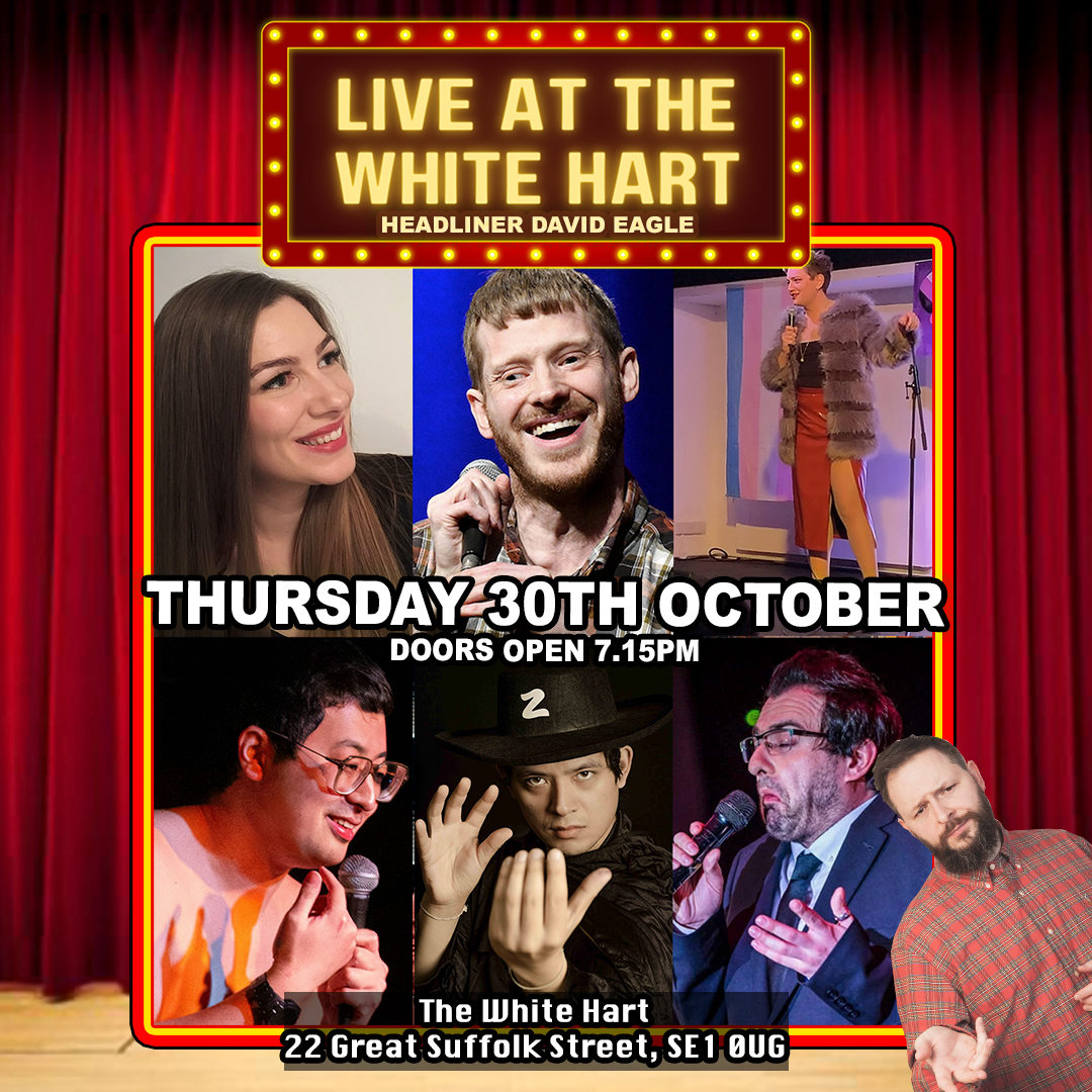 Live at the White Hart Southwark - with David Eagle Headlining and a fantastic comedy lineup! Get your tickets here jokepit.com/e/42204