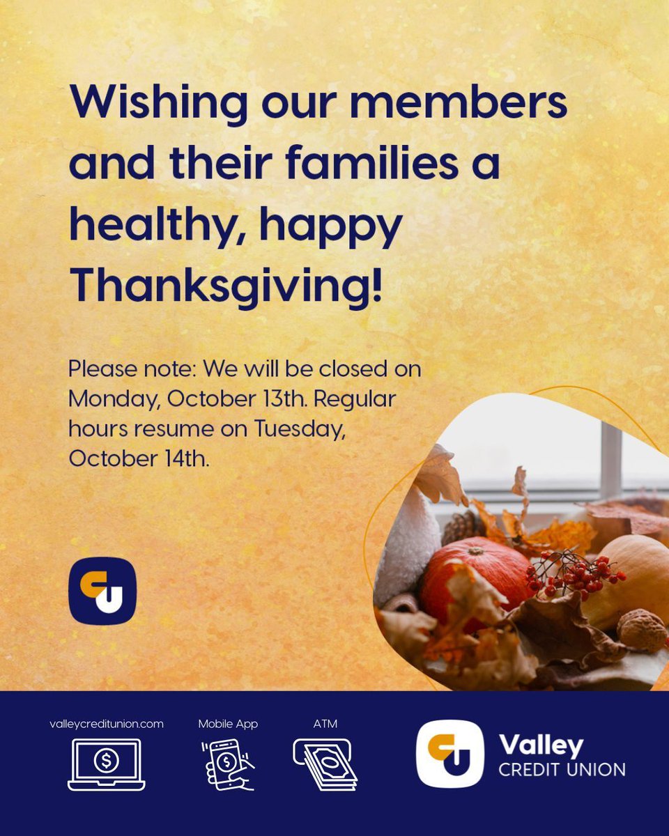 Just a reminder that our branches are closed Monday, October 13 for the Thanksgiving Holiday. Enjoy the weekend and be safe - we'll see you Tuesday!