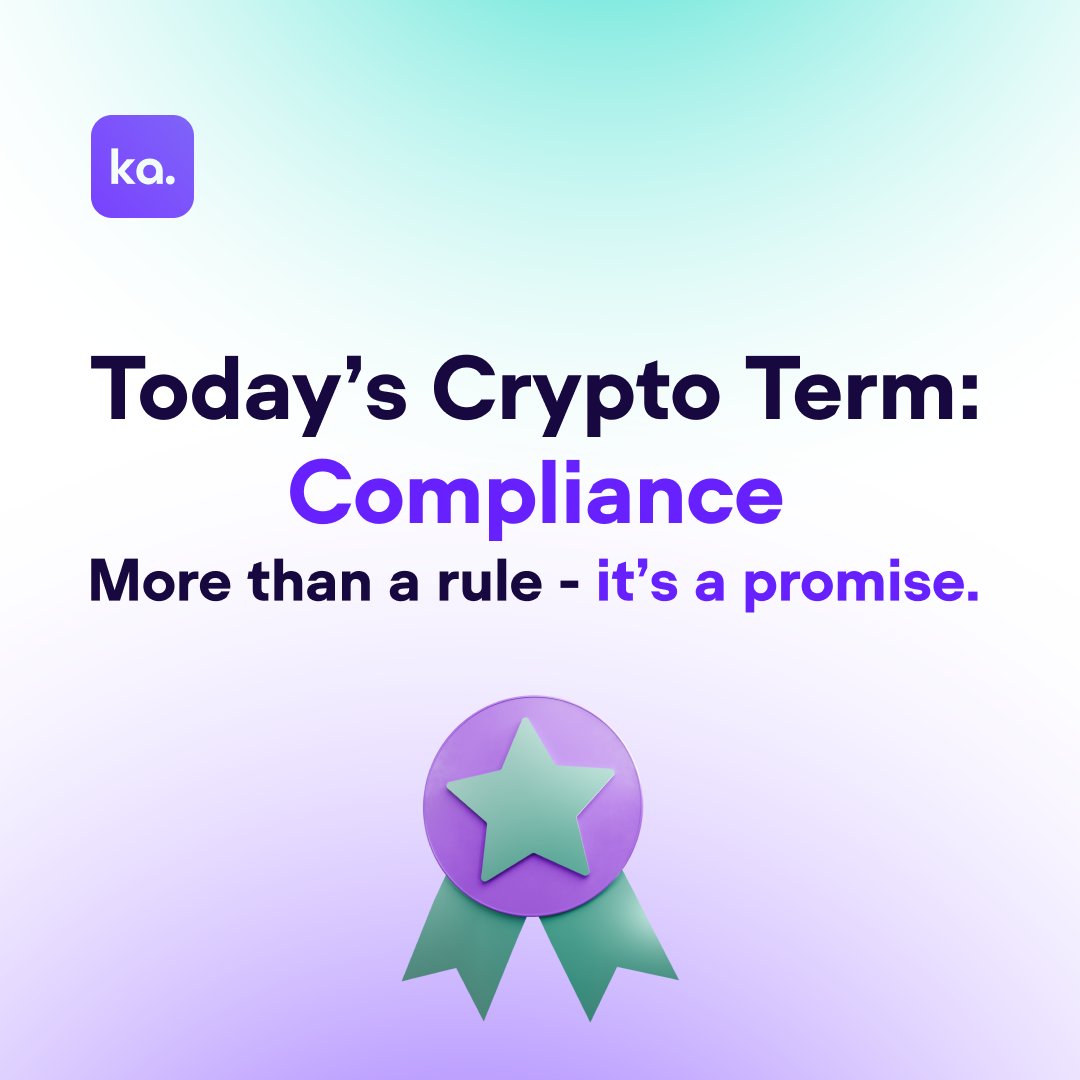 🔍 𝗧𝗼𝗱𝗮𝘆’𝘀 𝗖𝗿𝘆𝗽𝘁𝗼 𝗧𝗲𝗿𝗺: 𝗖𝗼𝗺𝗽𝗹𝗶𝗮𝗻𝗰𝗲  
In fintech, compliance means safeguarding users with transparent, legal, and well-defined frameworks.  
At Ka app, it’s more than a rule—it’s our commitment. 
 
📘 Want straightforward crypto lessons delivered weekly?