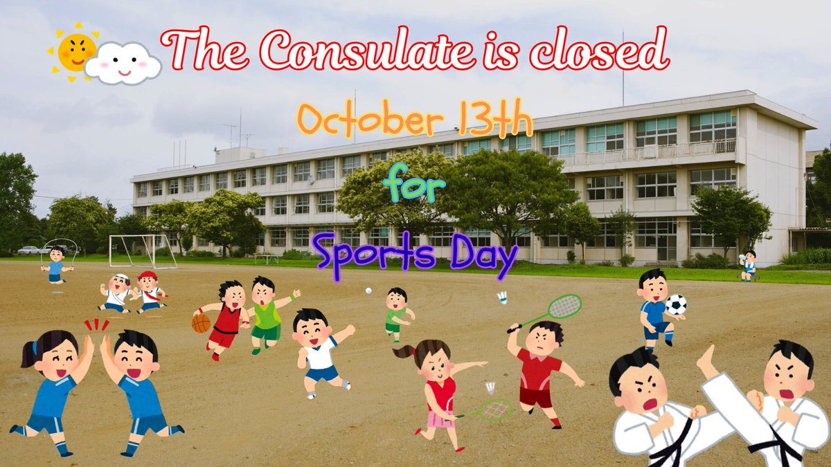 The Consulate will be closed on Monday 13th October for the Japanese holiday Sports Day. We will reopen as usual on Tuesday 14th.