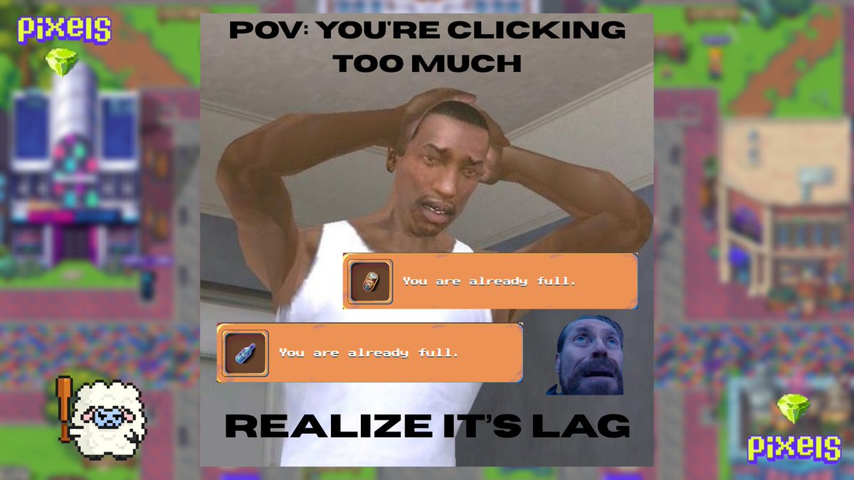 0xmohimaro13's tweet image. POV: #1 Random Meme to all the Players out there: 🧑‍🌾Clicking too fast doesn’t make you a pro; it just means your laggy internet is eating your energy and your bottle of wine. 😂 @pixels_online  #pixelmeme #pixelcreator