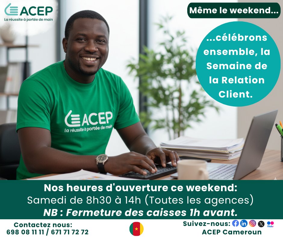 Acep_Cameroun's tweet image. 𝐌𝐞̂𝐦𝐞 𝐥𝐞 𝐰𝐞𝐞𝐤𝐞𝐧𝐝, 𝐀𝐂𝐄𝐏 𝐫𝐞𝐬𝐭𝐞 𝐩𝐫𝐨𝐜𝐡𝐞 𝐝𝐞 𝐯𝐨𝐮𝐬 !
Ensemble, célébrons la Semaine de la Relation Client.
Retrouvez nos équipes en agence ce samedi de 8h30 à 14h (fermeture des caisses 1h avant).
#SemaineDuServiceClient
#ACEPCameroun
#Proximité