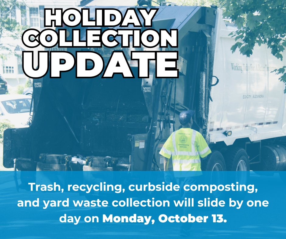 Trash, recycling, curbside composting, and yard waste will not be collected Monday, October 13 for Indigenous Peoples’ Day. Collections will “slide” by one day for the rest of the week and the drop-off site on Colvin St will be closed. Learn more at alexandriava.gov/go/2774
