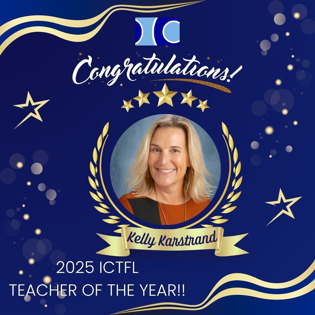 Congratulations to the 2025 ICTFL Teacher of the Year, Kelly Karstrand!