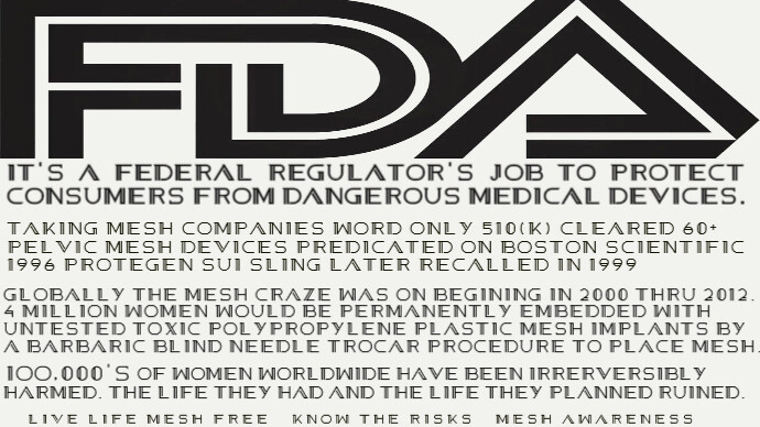 <a href="/SusanMorgan19/">mesh injured patients 🕊</a> <a href="/talandzes/">Ton</a> <a href="/BusyDrT/">Dr Sherri Tenpenny</a> <a href="/FDA/">FDA</a> <a href="/MeshCampaign/">Sling the Mesh</a> <a href="/Mesh_Problems/">Mesh Problems</a> It has been said that the FDA were beyond derelict in their duties in clearing Mesh that was never tested in a woman's body. The FDA went along with the corporate message that it was safe and effective and complications were rare for a decade+ before issuing its 2008 1st warning