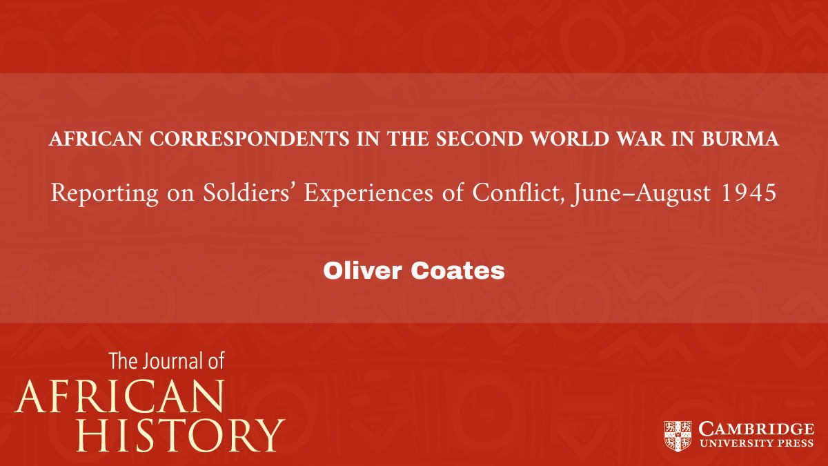 Read the new OA article by Oliver Coates on war correspondents from #Nigeria in #Burma in 1945:

bit.ly/4nO6BfN